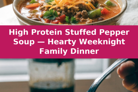 High Protein Stuffed Pepper Soup — Hearty Weeknight Family Dinner Pinterest recipe pin