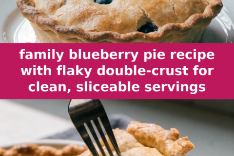 family blueberry pie recipe with flaky double-crust for clean, sliceable servings Pinterest recipe pin