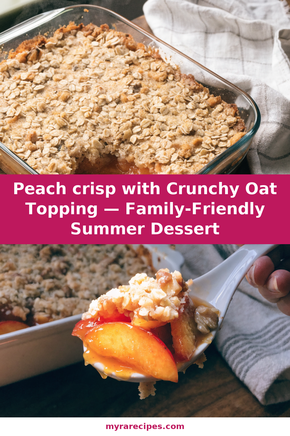 Peach crisp with Crunchy Oat Topping — Family-Friendly Summer Dessert Pinterest recipe pin
